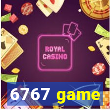 6767 game